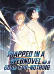 Trapped in a Webnovel as a Good-for-Nothing